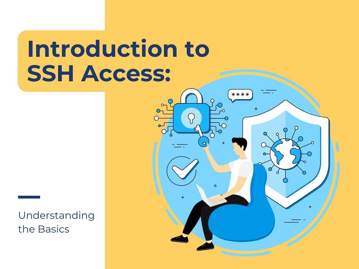 Introduction-to-SSH-Access-Understanding-the-Basics