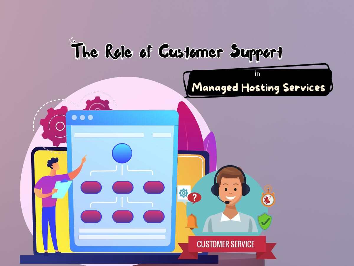 The-Role-of-Customer-Support-in-Managed-Hosting-Services