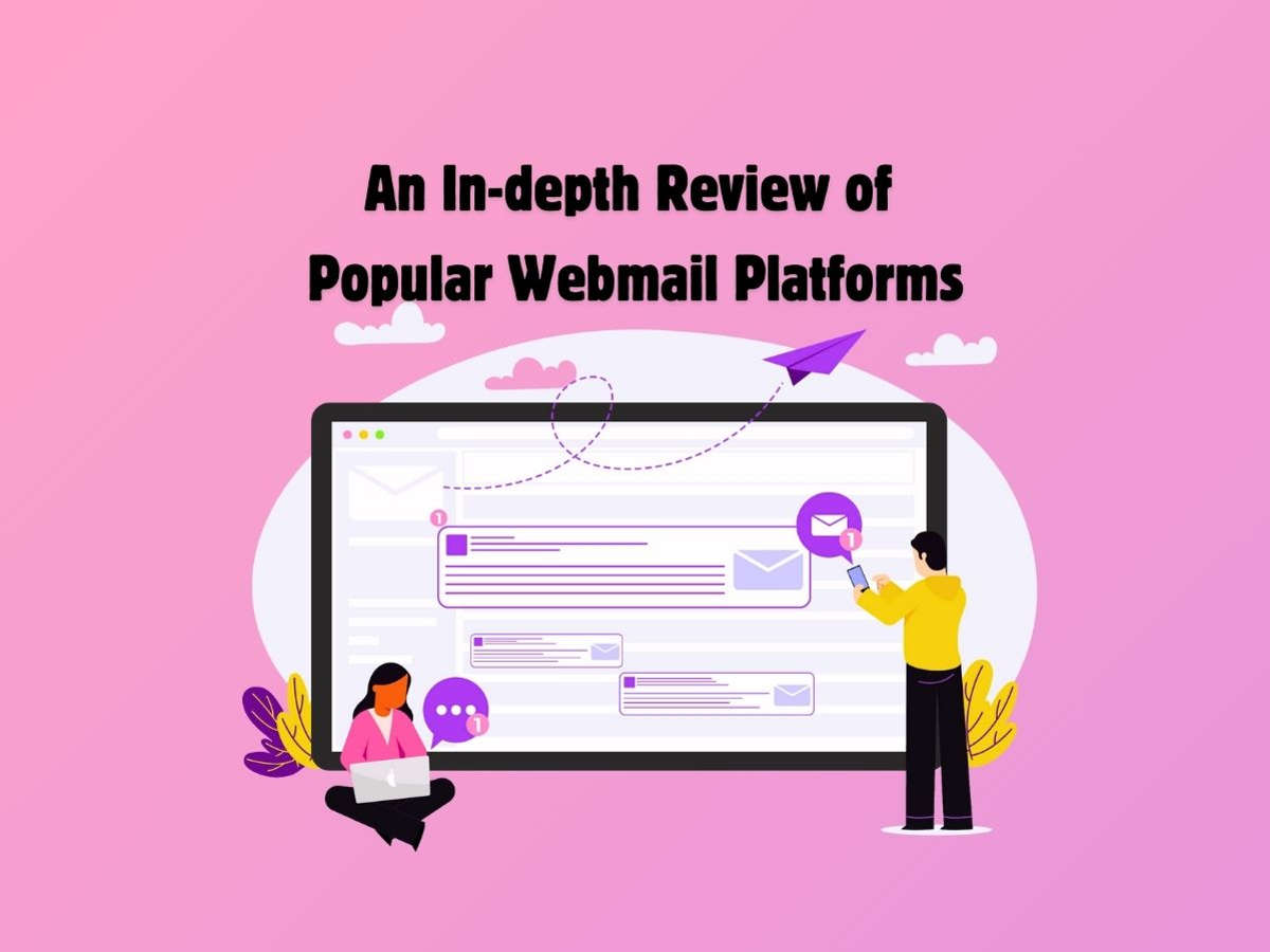 An-In-depth-Review-of-Popular-Webmail-Platforms-Gmail-Outlook-etc