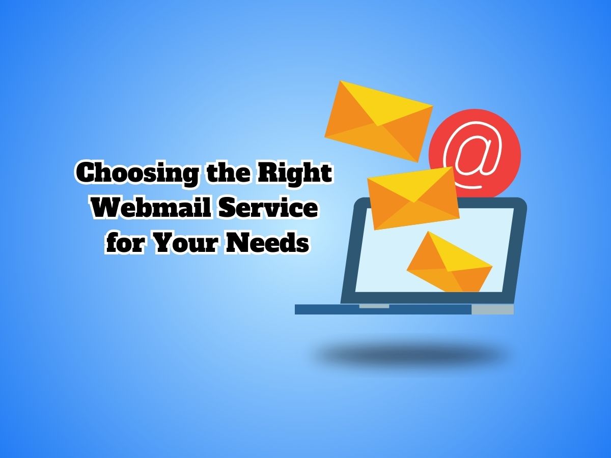 Choosing-the-Right-Webmail-Service-for-Your-Needs-A-Comparative-Analysis