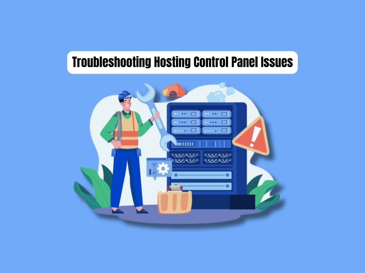 How-to-Troubleshoot-Common-Issues-Using-Your-Hosting-Control-Panel