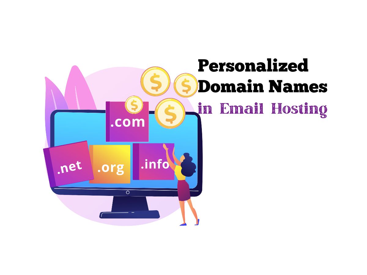 Personalized-Domain-Names-in-Email-Hosting-The-Benefits