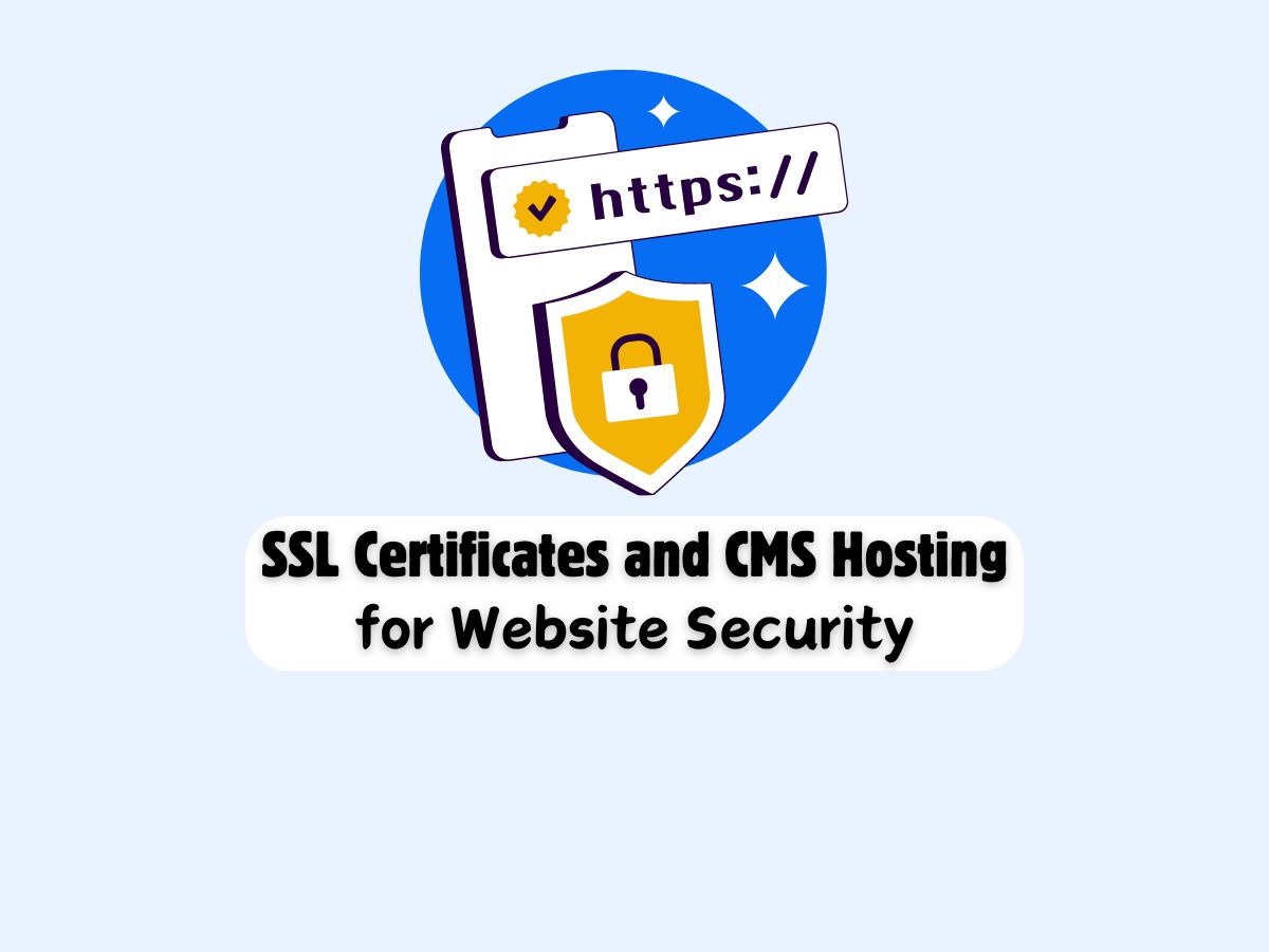 SSL-Certificates-and-CMS-Hosting-Enhancing-Website-Security