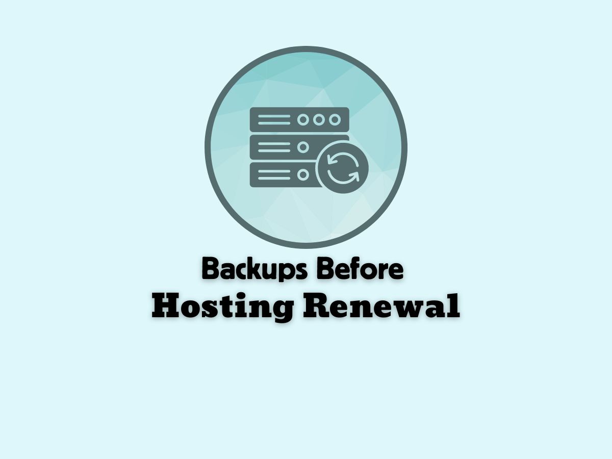 The-Importance-of-Backups-Before-Hosting-Renewal