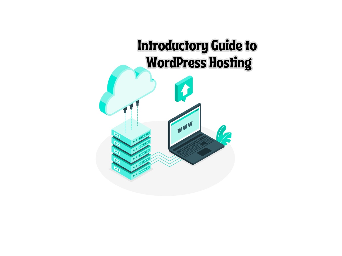 An-Introductory-Guide-to-WordPress-Hosting-What-You-Need-to-Know