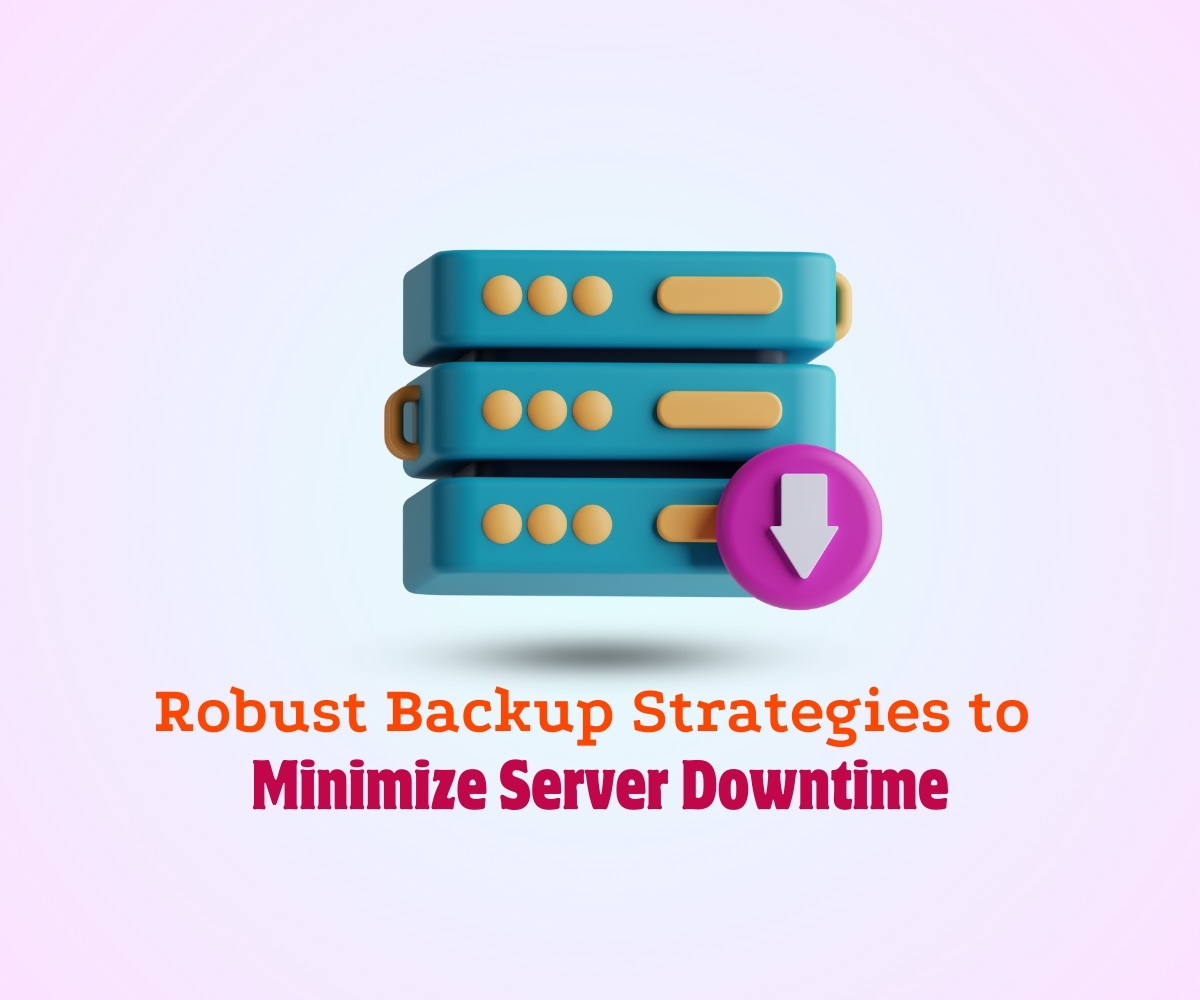 Implementing-Robust-Backup-and-Restore-Strategies-to-Mitigate-Server-Downtime